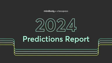 2024 predictions report mindbody classpass