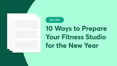 10 Ways to Prepare Your Fitness Studio for the New Year